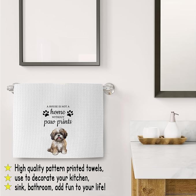 Shih Tzu Dog Gifts Kitchen Bathroom Decor Towels 16″×24″, Dog Lovers Gifts for Girls Mom Women, Shih Tzu Gifts For The Owners,A House is Not A Home Without Paw Prints Bathroom Kitchen Dish Hand Towels