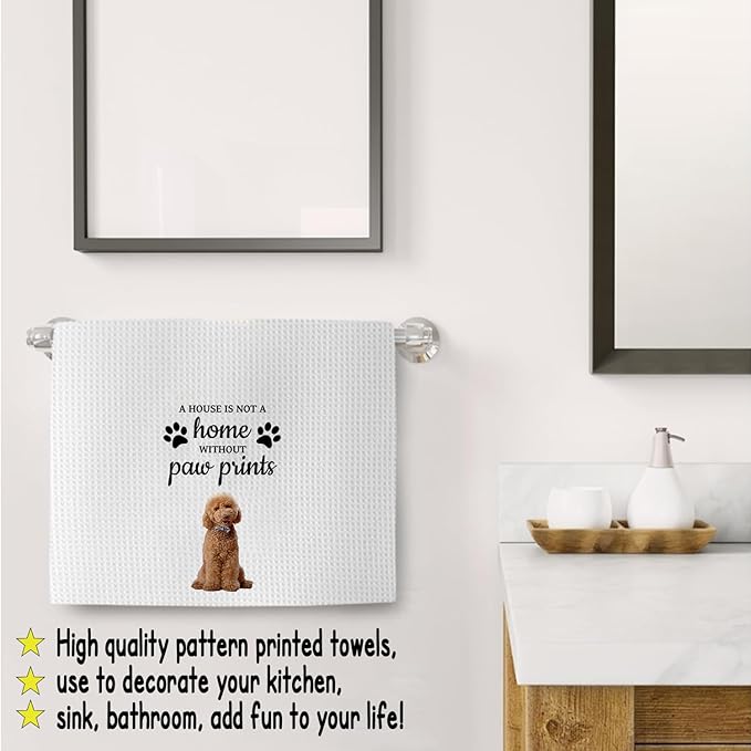 Funny Poodle Housewarming Gifts,Dog Themed Gifts Kitchen Bathroom Decor Towels 16″×24″,Dog Lovers Gifts for Girls Mom Women, A House is Not A Home Without Paw Prints Bathroom Kitchen Dish Hand Towels