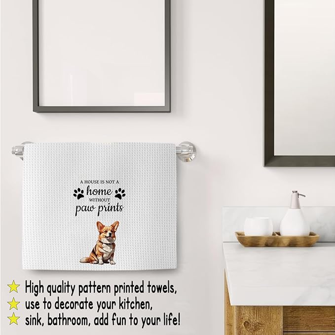 Corgi Dog Gifts Kitchen Bathroom Decor Towels 16″×24″,Dog Lovers Gifts for Girls Mom Women,Corgi Gifts for The Owners,A House is Not A Home Without Paw Prints Bathroom Kitchen Dish Hand Towels
