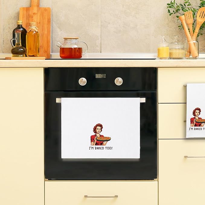 Funny Kitchen Towels I'm Baked Too Dish Towels Retro Sassy Housewife Towels for Kitchen Decor Sweet Housewarming Gifts BBQ Baking Cooking Towels Gifts for Women Hostess Sister Chef Friend
