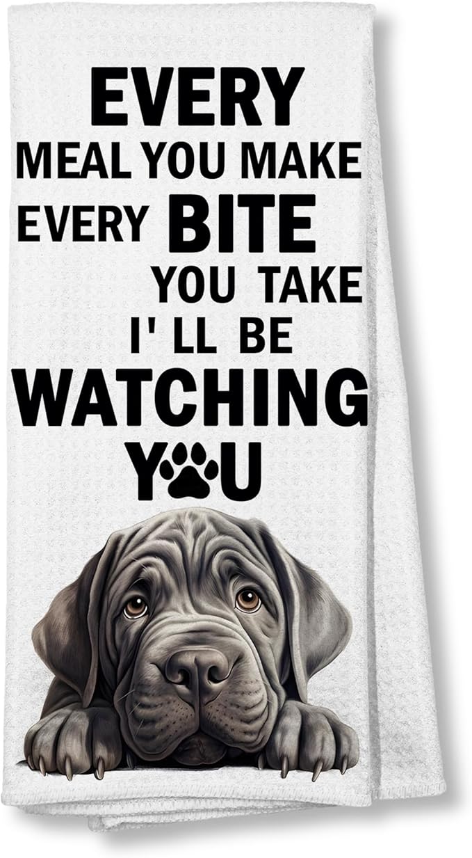 Funny Neapolitan Mastiff Dog Kitchen Towels Mom Lover Gifts, Decor Dish and Hand Towel for Kitchen and Bathroom, Funny Every Meal You Make Dog Kitchen Decor, 16x24 Inches
