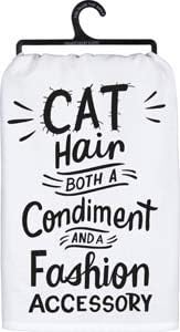 Primitives by Kathy Kitchen Towel - Cat Hair Both Condiment & A Fashion Accessory