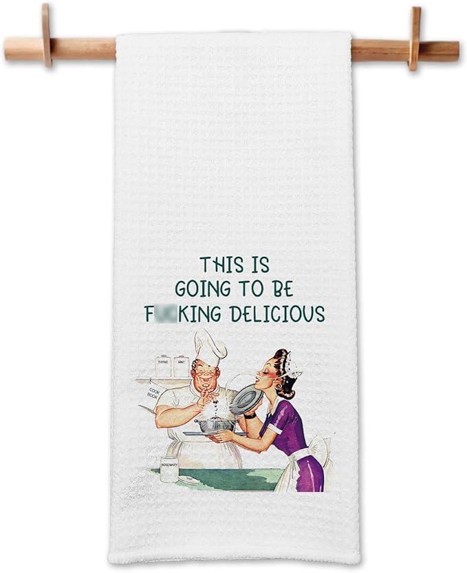 Funny Kitchen Towels This is Going to Be Fxxking Delicious Soft Dish Towels Adult Humor Kitchen Decor Gifts for Housewife Sweet Housewarming Gifts for Women Men Hostess Sister Chef Friend
