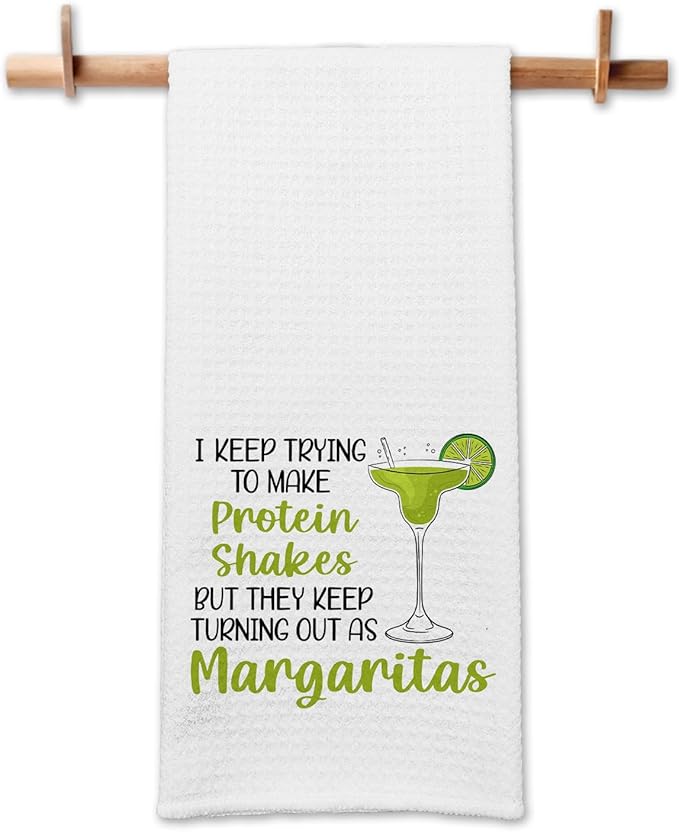 Funny Margarita Kitchen Towels, I Keep Trying to Make Protein Shakes Dishcloths, Bar Towels for Kitchen Decor, Margarita Lovers Gifts, Sweet Housewarming Gifts for Women Hostess Housewife