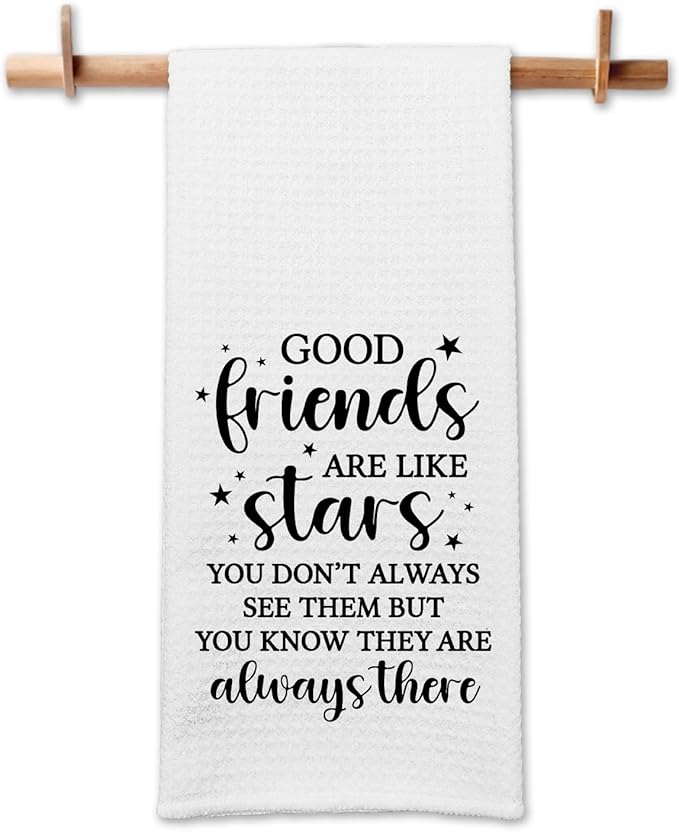 Funny Kitchen Towels for Friends, Good Friends are Like Stars Dishcloths, Friendship Gifts for Women, Good Friends Tea Towels for Kitchen Decor, Sweet Housewarming Gifts for Sister Bestie