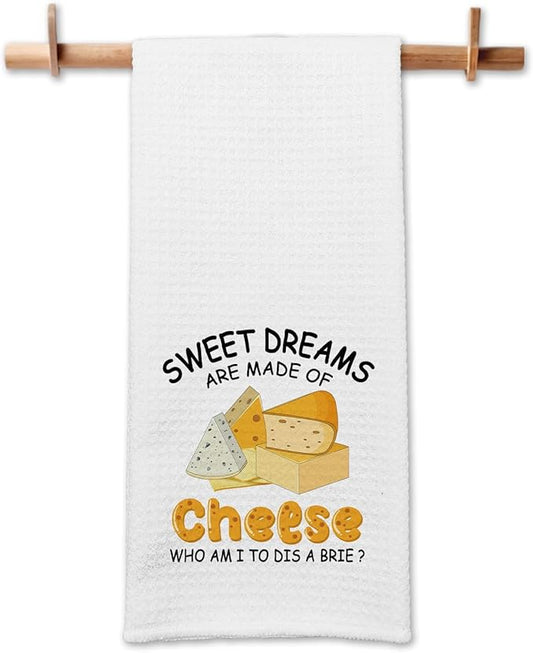 Funny Kitchen Towels Sweet Dreams are Made of Cheese Who Am I to Dis A Brie Dish Towels Cute Hand Towels for Farmhouse Kitchen Decor Novelty Housewarming Gifts for Women Men Chef Bake Lover