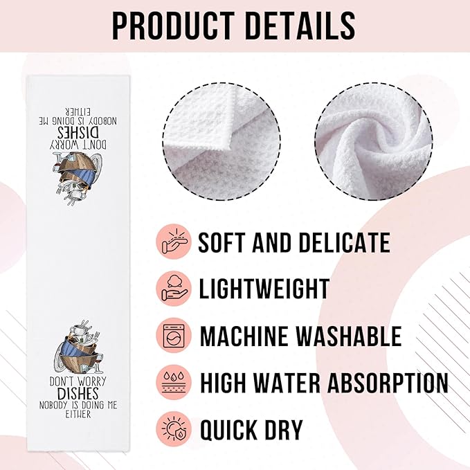 Funny Kitchen Towels Don't Worry Dishes Nobody is Doing Me Either Dish Towels Funny Sayings Towels Gifts for Kitchen Dishwashing Decor Sweet Housewarming Gifts for Women Friend Hostess