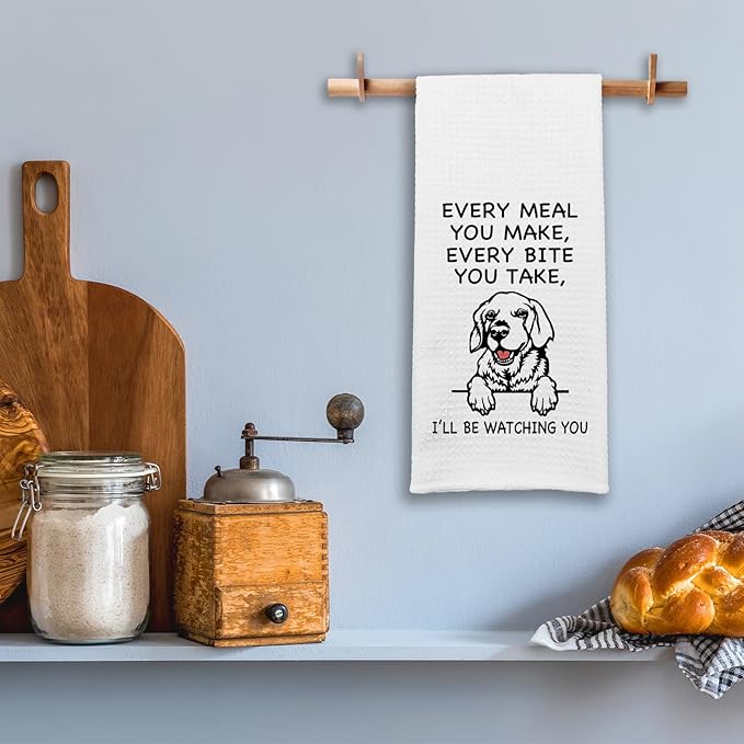 Funny Golden Retriever Kitchen Towels, Every Meal You Make Every Bite You Take Dish Towels, Dog Mom Decorative Dishcloths, Sweet Housewarming Gifts for Dog Lovers Women Hostess Sister Friend