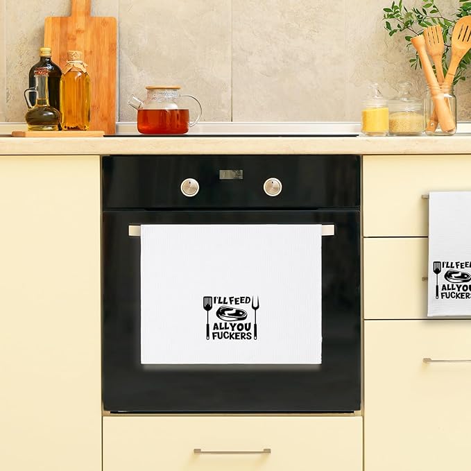 Funny Kitchen Dish Towels I'll Feed All You Fxxkers Towels for Kitchen Decor Adult Humorous Gifts Cloth Hand Tea Towels for Bathroom Kitchen Housewarming Gifts for Dad Husband Family Friend