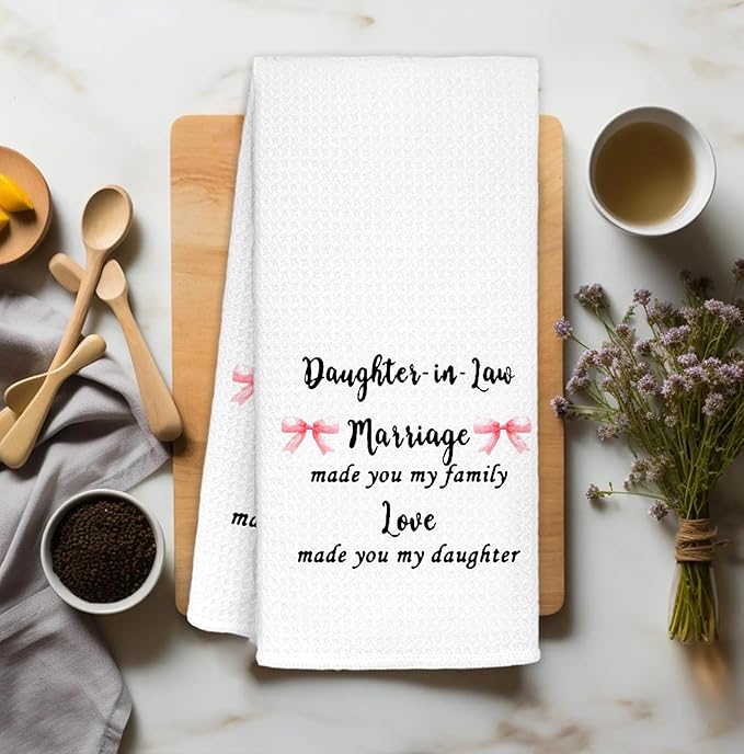 Daughter-in-Law Gifts from Mother-in- Law Kitchen Towels Decorative, Mother's Day Birthday fts for Daughter in Law Dish Towels Hand Towels Drying Cloth for Kitchen Bathroom Decor, 16x24 Inch