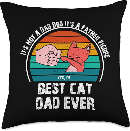 Men's It's Not A Dad Bod It's A Father Figure Cat Dad Daddy Throw Pillow