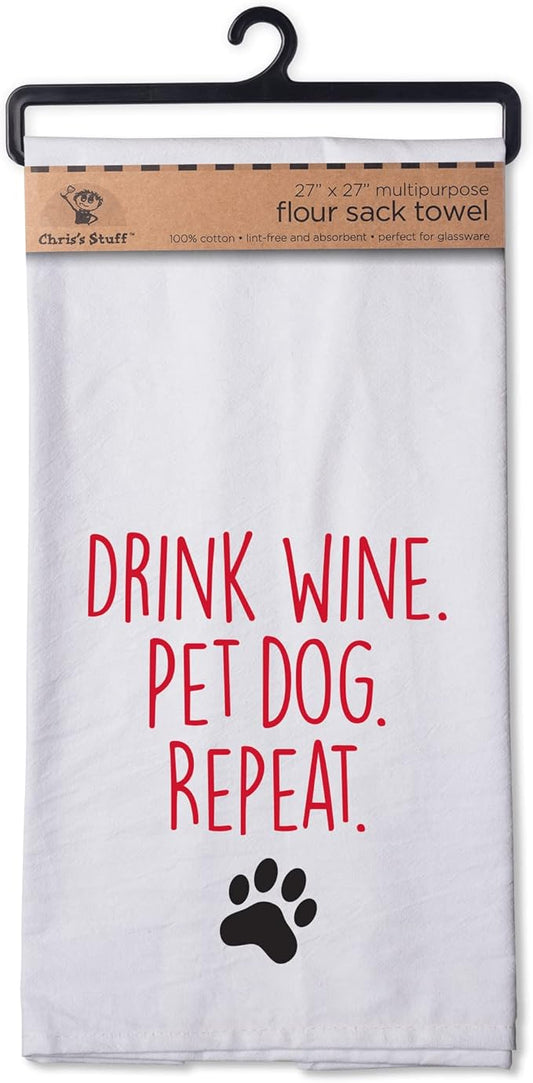Chris's Stuff Flour Sack Cotton Towel 27" x 27" - Perfect for Glassware & Kitchen - Funny Quote (Drink Wine, Pet Dog, Repeat)