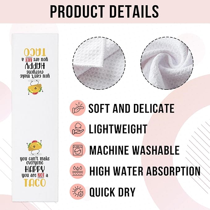 Funny Taco Kitchen Towels You Can't Make Everyone Happy You are Not A Taco Dish Towels Cute Taco Cleaning Cloth for Kitchen Decor Sweet Housewarming Gifts for Women Men Friend Taco Lover