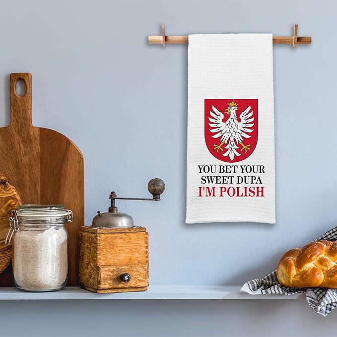 Funny Saying Kitchen Towels, You Bet Your Sweet Dupa I'm Polish Dishcloths, Polish Gifts for Women Men, Poland Flag Decorative Tea Towels, Sweet Housewarming Gifts for Hostess Friend Bestie