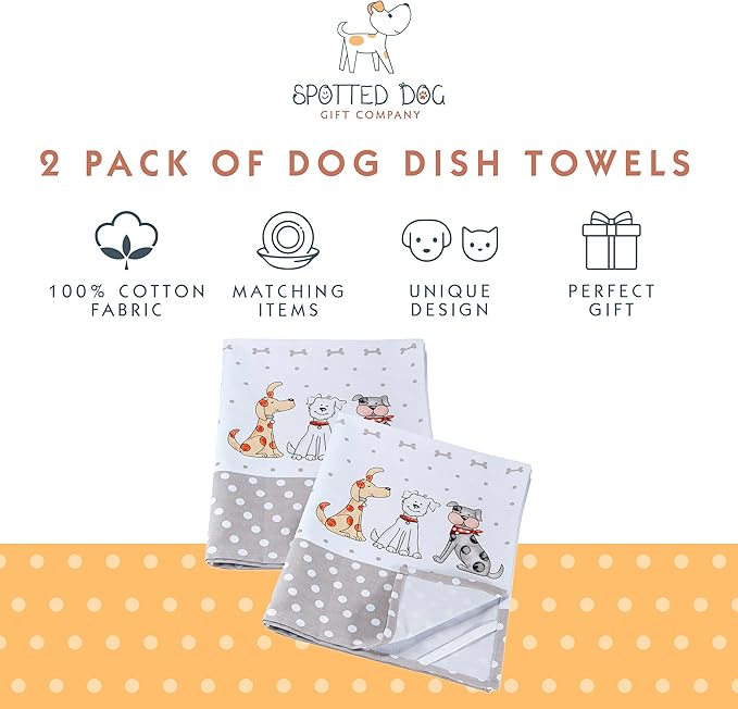 SPOTTED DOG GIFT COMPANY Dog Dish Towels, 2 Pack Decorative Kitchen Towels, 100% Cotton Absorbent Tea Towel Set for Drying Dishes, Animal Themed Kitchenware & Gifts for Dog Lovers 20"x28"