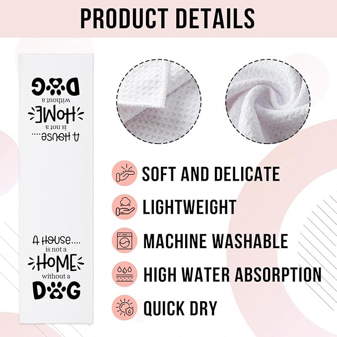 Funny Kitchen Towels with Saying, A House is Not A Home Without A Dog Dishcloths, Dog Lover Gifts for Women, Pet Decorative Towels for The Home, Cute Kitchen Gifts for Hostess Housewife