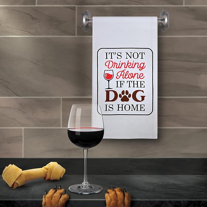 Chris's Stuff Kitchen Dish Towel - Flour Sack Cotton Dishcloth - Highly Absorbent - 27 x 27 Inches for Wine Lovers - Funny Quote Therapy (It’s Not Drinking Alone if The Dog is Home)