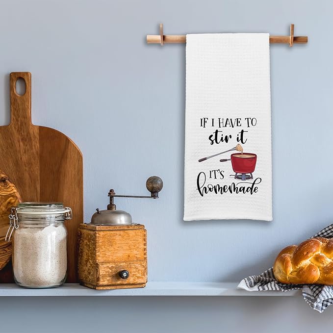 Funny Sayings Kitchen Towels If I Have to Stir It It's Homemade Dish Towels Funny Towels Gifts for Farmhouse Kitchen Decor Novelty Housewarming Gifts for Women Men Housewife Chef Friend