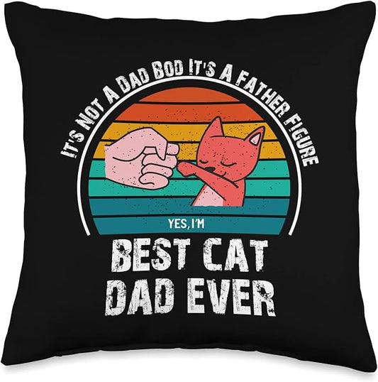 Men's It's Not A Dad Bod It's A Father Figure Cat Dad Daddy Throw Pillow