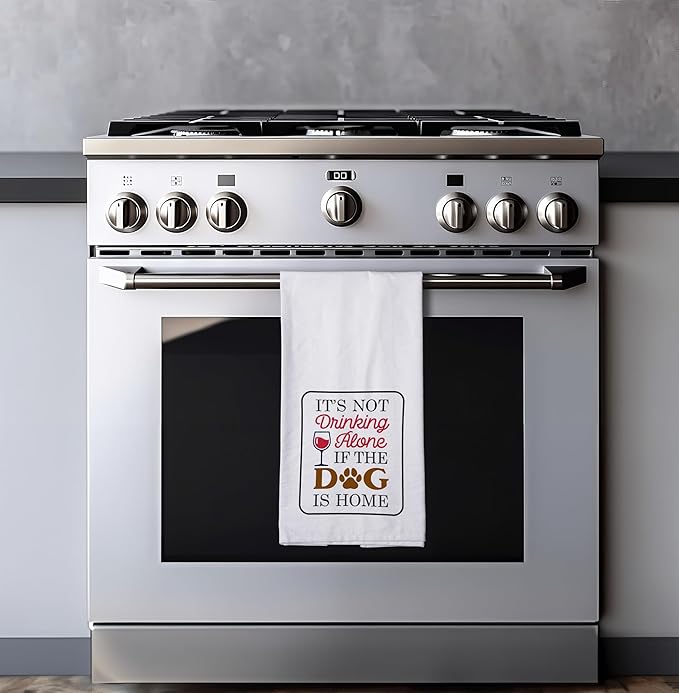 Chris's Stuff Kitchen Dish Towel - Flour Sack Cotton Dishcloth - Highly Absorbent - 27 x 27 Inches for Wine Lovers - Funny Quote Therapy (It’s Not Drinking Alone if The Dog is Home)