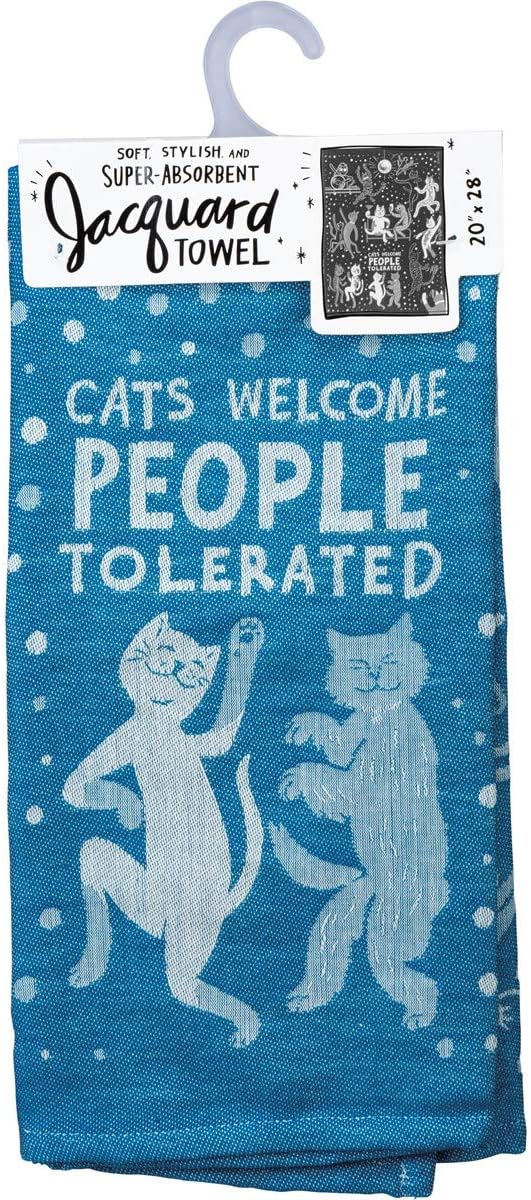 Primitives by Kathy Kitchen Towel - Cats Welcome People Tolerated 20" x 28"