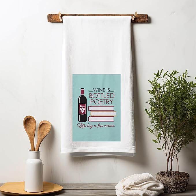 Chris's Stuff Kitchen Dish Towel - Flour Sack Cotton Dishcloth - Highly Absorbent - 27 x 27 Inches for Wine Lovers - Funny Quote Therapy (Bottled Poetry)