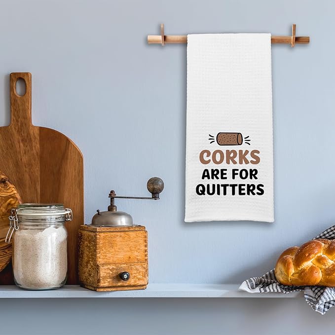 Funny Wine Kitchen Towels, Corks are for Quitters Dishcloths, Wine Lovers Gifts, Bar Decorative Towels for Bartenders, Cute Kitchen Gifts for Women Hostess Housewife Friend Bartenders