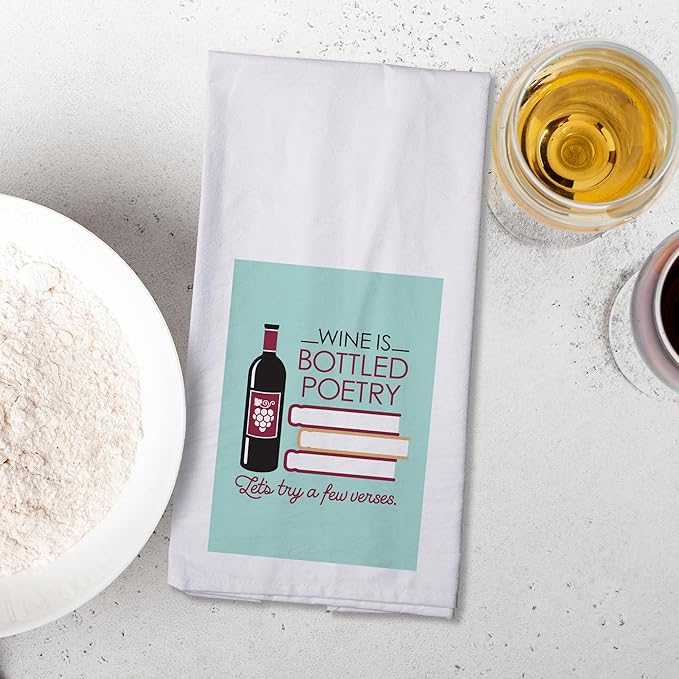 Chris's Stuff Kitchen Dish Towel - Flour Sack Cotton Dishcloth - Highly Absorbent - 27 x 27 Inches for Wine Lovers - Funny Quote Therapy (Bottled Poetry)