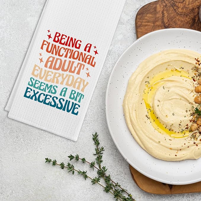 Funny Sarcastic Kitchen Towels, Being A Functional Adult Every Day Seems A Bit Excessive Dishcloths, Kitchen Decorative Tea Towels with Saying, Hilarious Gag Gifts for Women Sister Friend