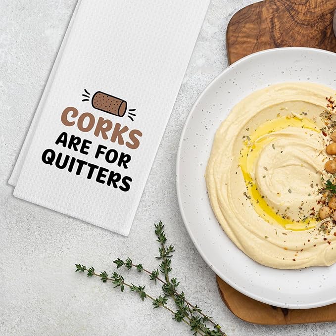 Funny Wine Kitchen Towels, Corks are for Quitters Dishcloths, Wine Lovers Gifts, Bar Decorative Towels for Bartenders, Cute Kitchen Gifts for Women Hostess Housewife Friend Bartenders